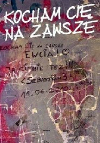 Kocham Cię na zawsze - Ewa Trojanowska