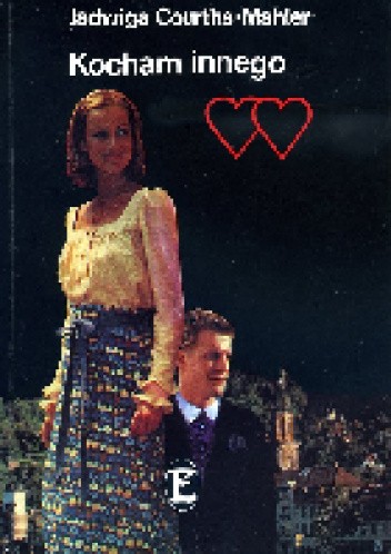 Kocham innego - Jadwiga Courths-Mahler