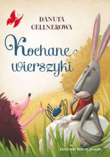 Kochane wierszyki - Danuta Gellnerowa