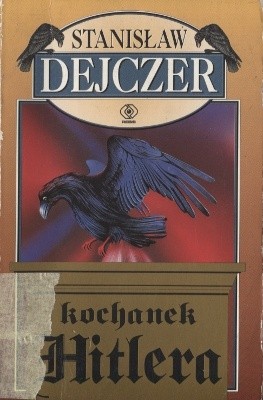 Kochanek Hitlera - Stanisław Dejczer