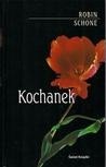 Kochanek - Robin Schone