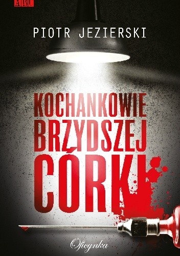 Kochankowie brzydszej córki - Piotr Jezierski