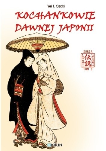 Kochankowie dawnej Japonii - Yei Theodora Ozaki