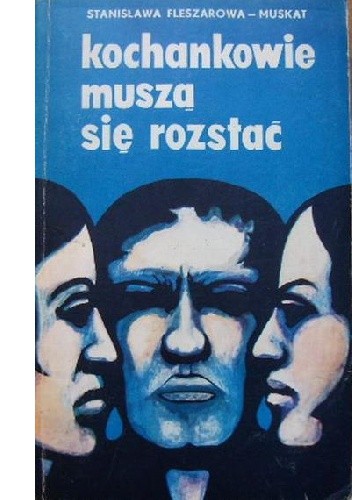 Kochankowie muszą się rozstać - Stanisława Fleszarowa-Muskat