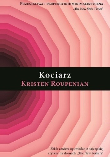 Kociarz - Kristen Roupenian