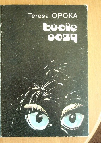 Kocie oczy - Teresa Ewa Opoka