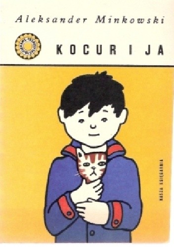 Kocur i ja - Aleksander Minkowski