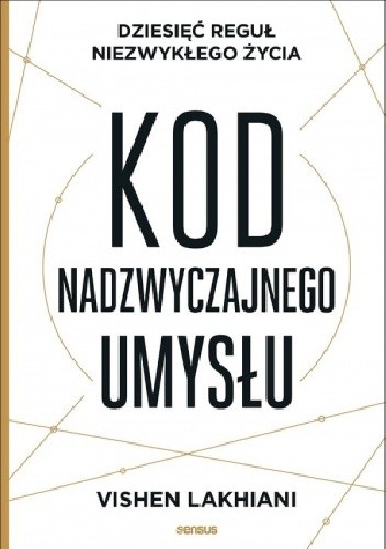 Kod nadzwyczajnego umysłu - Vishen Lakhiani