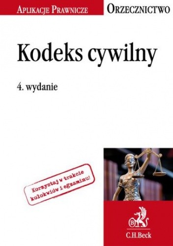 Kodeks cywilny. Orzecznictwo Aplikanta. Wydanie 4 - Utrata Marta