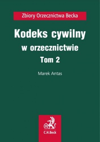 Kodeks cywilny w orzecznictwie. Tom 2 - Antas Marek