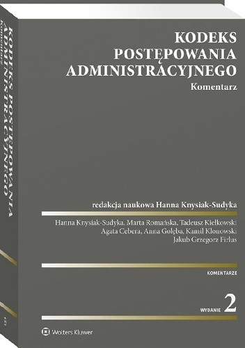 Kodeks postępowania administracyjnego. Komentarz - Anna Golęba