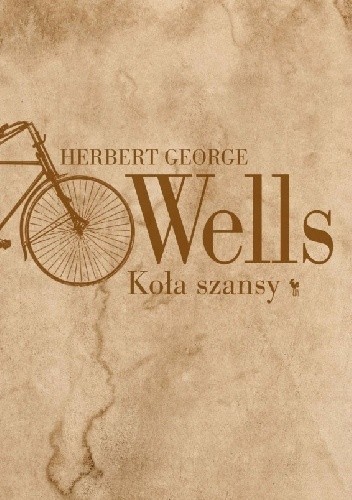 Koła szansy - Herbert George Wells