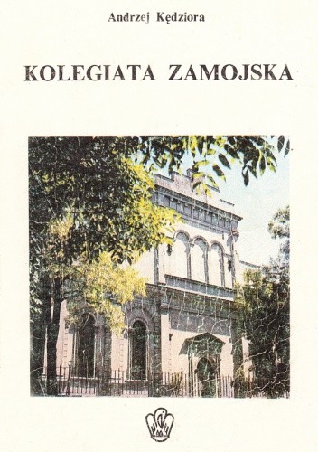 Kolegiata Zamojska - Andrzej Kędziora