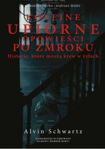 Kolejne upiorne opowieści po zmroku - Alvin Schwartz