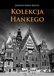 Kolekcja Hankego - Jolanta Maria Kaleta