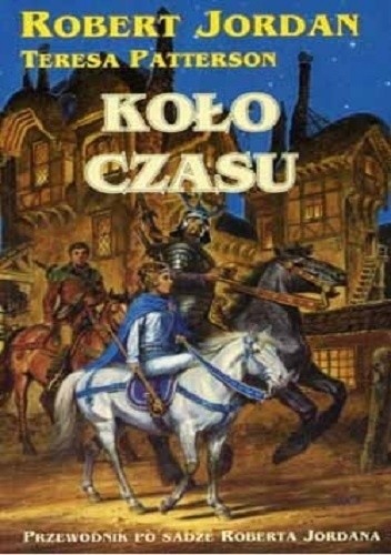 Koło czasu. Przewodnik po sadze Roberta Jordana - Robert Jordan