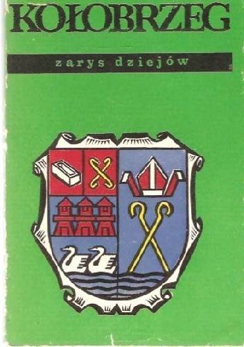 Kołobrzeg : zarys dziejów - Hieronim Kroczyński