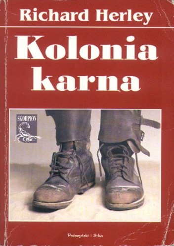 Kolonia karna - Richard Herley