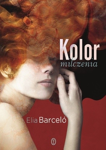 Kolor milczenia - Elia Barceló