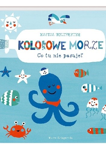 Kolorowe morze. Co tu nie pasuje? - Nastja Holtfreter