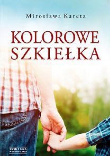Kolorowe szkiełka - Mirosława Kareta