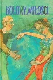 Kolory miłości. Od Dąbrowskiej do Gretkowskiej - Krystyna Kofta