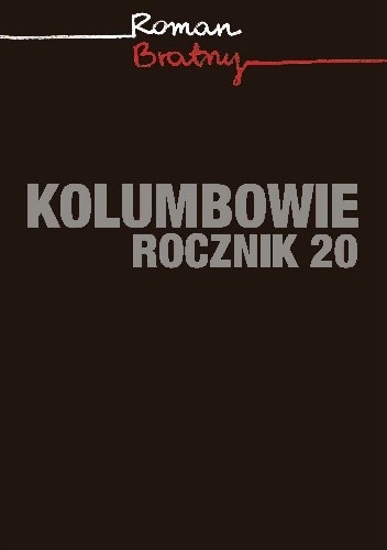 Kolumbowie. Rocznik 20 - Roman Bratny