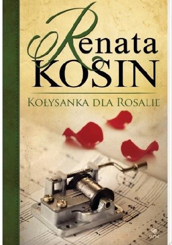 Kołysanka dla Rosalie - Renata Kosin