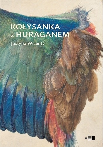 Kołysanka z huraganem - Justyna Wincenty