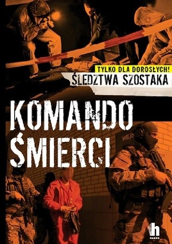 Komando śmierci - Janusz Szostak