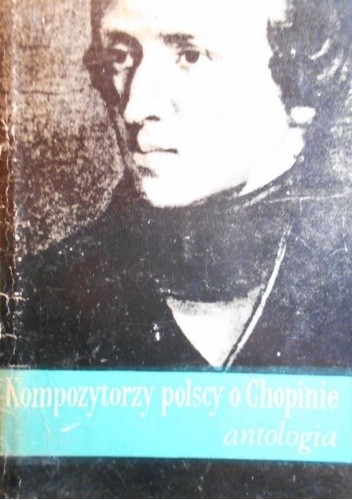 Kompozytorzy polscy o Chopinie - Mieczysław Tomaszewski