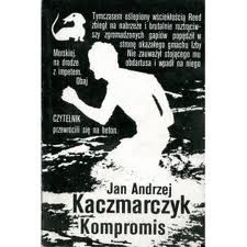 Kompromis - Jan Andrzej Kaczmarczyk