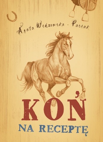 Koń na receptę - Agata Widzowska-Pasiak