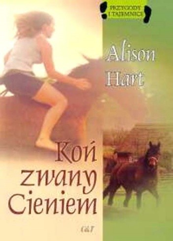 Koń zwany cieniem - Alison Hart