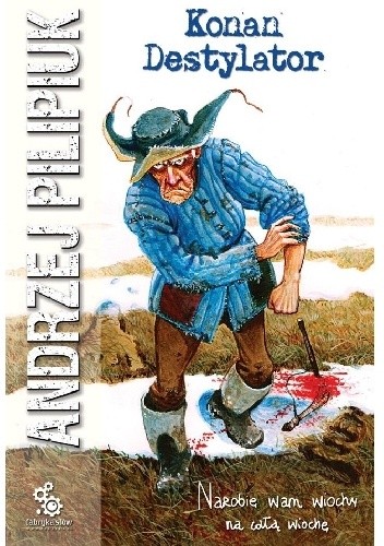 Konan Destylator - Andrzej Pilipiuk