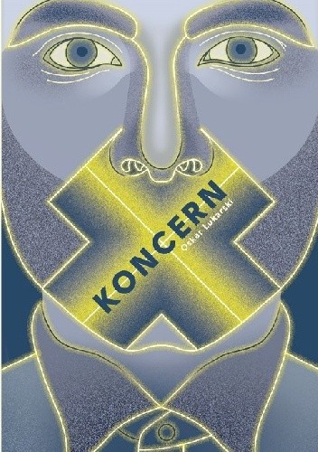 Koncern X - Oskar Łukarski