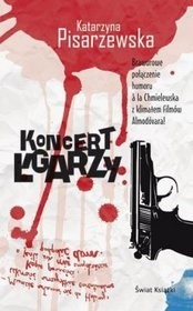 Koncert łgarzy - Katarzyna Pisarzewska
