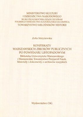 Konfiskaty warszawskich zbiorów publicznych po powstaniu lis - Zofia Strzyżewska