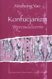 Konfucjanizm. Wprowadzenie - Xinzhong Yao