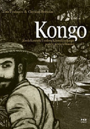 Kongo Józefa Konrada Teodora Korzeniowskiego podróż przez ciemności - Christian Perrissin