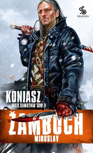 Koniasz. Wilk samotnik, t.2 - Miroslav Žamboch