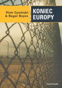 Koniec Europy - Roger Boyes