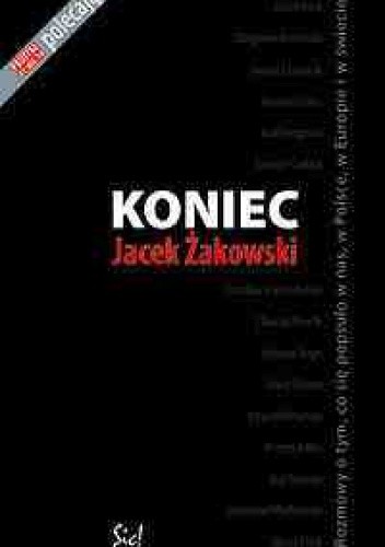 Koniec - Jacek Żakowski