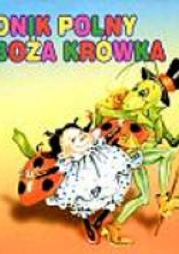 Konik polny i boża krówka - Jan Brzechwa