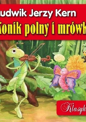 Konik polny i mrówka - Ludwik Jerzy Kern