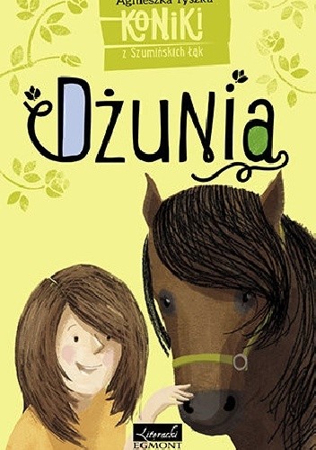 Koniki z Szumińskich Łąk. Dżunia - Agnieszka Tyszka