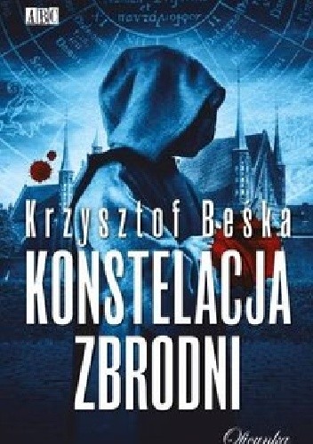 Konstelacja zbrodni - Krzysztof Beśka
