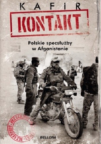 Kontakt. Polskie specsłużby w Afganistanie - KAFIR