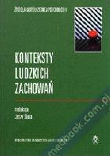 Konteksty ludzkich zachowań - Jerzy Siuta