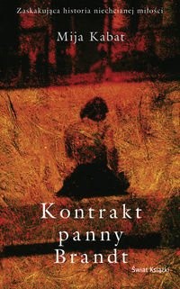 Kontrakt panny Brandt - Mija Kabat